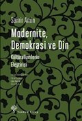 Modernite, Demokrasi ve Din: Kültüralizmlerin Eleştirisi
